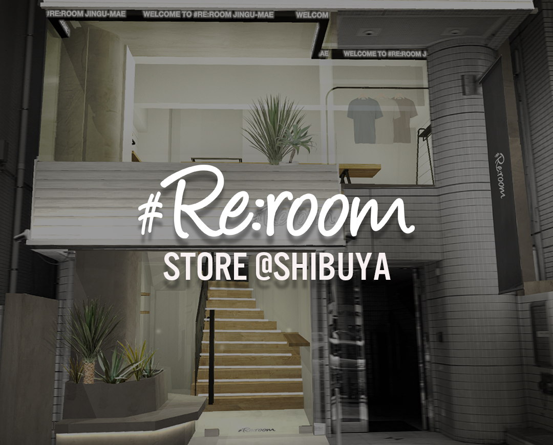#Re:room STORE@SHIBUYA